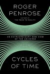 Roger Penrose - Cycles of Time An Extraordinary New View of the Universe