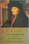 Arthur Geoffrey Dickens 224077,  Whitney Richard David Jones 224078 - Erasmus the Reformer