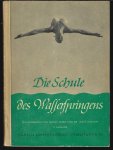 Kefer, hand und Lechnir, Dr. Josef - Die Schule des Wasserspringens -Ein Lehrbuch von Hanns Käfer und Dr. Josef Lechner