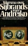 Wiersma, Harm - Wiersma over Sijbrands tegen Andreiko