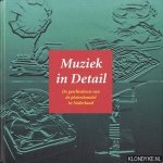 Christianen, Michael & Maatjens, Ad - Muziek in Detail. De geschiedenis van de plantenhandel in Nederland