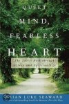 Seaward, Brian Luke - Quiet Mind, Fearless Heart / The Taoist Path through Stress and Spirituality