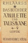 Laarss, R.H. - Das Geheimnis der Amulette und Talismane