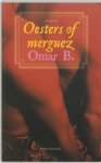 Omar B. - Oesters of merguez
