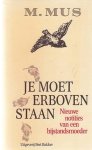 Mus - Je moet erboven staan