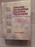 Steve Nison - Japanese Candlestick Charting Techniques / A Contemporary Guide to the Ancient Investment Techniques of the Far East