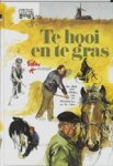 POORTVLIET, R. - Te hooi en te gras