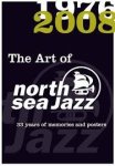  - The art of north sea jazz - 33 years of memories and posters