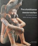 Geneviève Le Fort. (RED.) - Precolumbiaanse meesterwerken / de collectie van Dora en Paul Janssen