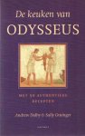 DALBY, ANDREW & GRAINGER, SALLY - De keuken van Odysseus. Met 50 authentieke recepten