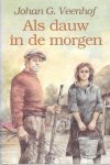 Johan G. Veenhof - Als dauw in de morgen