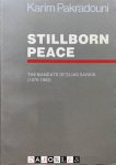 Karim Pakradouni - Stillborn Peace. The Mandate of Elias Sarkis (1976 - 1982)