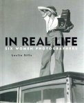 SILLS, Leslie - In Real Life - Six Women Photographers.