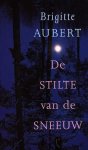 Aubert, Brigitte - De stilte van de sneeuw
