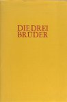  - Die drei Brüder. Ein Märchen aus Litauen, übersetzt von Jochen D. Range.