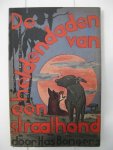 Bongers, Has - De heldendaden van een straathond.