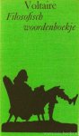 VOLTAIRE - Filosofisch woordenboekje. Gekozen, vertaald en van een nawoord voorzien door J.A. Schalekamp.