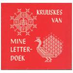 Evers-Dijkhuizen W - Kruuskes van mine letterdoek