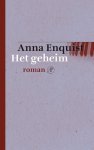 Anna Enquist 10245 - Het geheim roman