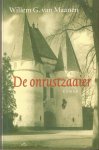 MAANEN, WILLEM G.van - De onrustzaaier