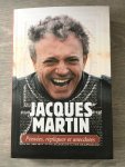Jacques Martin - Jacques Martin, Pensées, répligues et anecdotes