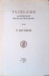 Vries, V. de - Vlieland: landschap en plantengroei
