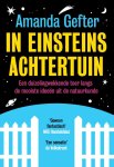 Amanda Gefter - In Einsteins achtertuin