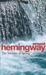 Ernest Hemingway - The Torrents of Spring