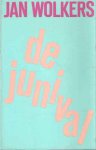 Wolkers, Jan - De junival