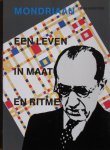 Versteeg, Coos - Mondriaan. Een leven in maat en ritme