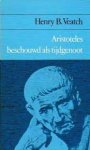 Henry B. Veatch, W.A. Verloren van Themaat - Aristoteles beschouwd als tijdgenoot