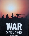 Black, Jeremy - War Since 1945
