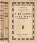 Termier, Pierre - A la gloire de la terre souvenirs d un géologue & La joie de connaitre & La vocation de savant