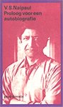 Naipaul , V.S.   . [ isbn 9789029532372 ] - Proloog voor een autobiografie   .  ( Prive - Domein  Nummer 092 . )