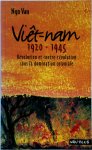 Van Ngo - Viêt-nam, 1920-1945 Révolution et contre-révolution sous la domination coloniale