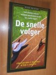 Markides, C; Geroski, P.A. - De snelle volger. Laat pioniers nieuwe markten openbreken en win als snelle volger!