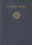 Rosenkrantz, Palle (Red.) - Dansk adel. Udgivet af Dansk Adelsforbund i anledning af dets 25-aars jubilæum