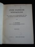 Boorsma, P. - Zaansche windmolens, hun namen, bij-en scheldnamen met vele historische-en andere bijzonderheden