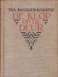 Boudier-Bakker, Ina - De klop op de deur. Amsterdamsche familieroman Boudier-Bakker, Ina - De klop op de deur. Amsterdamsche familieroman