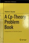 Vladimir V. Tkachuk - A Cp-Theory Problem Book Compactness in Function Spaces