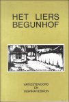 VERBIST, Bert. - HET LIERS BEGIJNHOF. ARTIESTENOORD EN INSPIRATIEBRON.