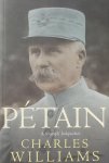 Williams, Charles - Pétain. A triumph Independent.