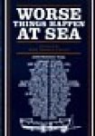 Pritchard, E.F. and Richard Bladon - Worse Things Happen at Sea