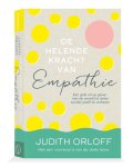 Judith Orloff - De Helende Kracht Van Empathie