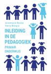 Harry Mungra, Annemarie Becker - Inleiding in de pedagogiek - primair onderwijs