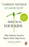 Gabor Mate-Gordon Neufeld - Hold On To Your Kids