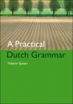 Yolande Spaans - Practical Dutch Grammar