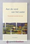 Mellaert, Lina van - Aan de rand van het water --- Troostende woorden bij rouw