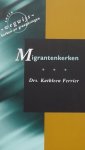 Ferrier, Kathleen. - Migrantenkerken / om vertrouwen en aanvaarding