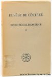 EUSÈBE DE CÉSARÉE.  - Histoire ecclésiastique, IV. Introduction par Gustave Bardy. Index par Pierre Perichon.